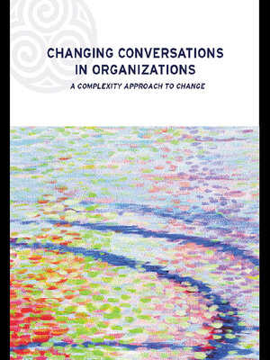 cover image of Changing Conversations in Organizations